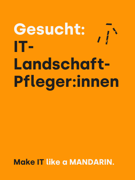 Stellenanzeige im IT-Design: Gesucht IT-Landschaft-Pfleger:innen – jetzt bewerben.